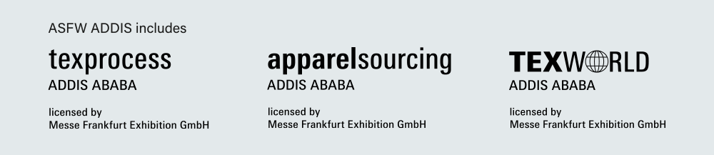 ASFW includes texprocess Addis Ababa, apparel sourcing Addis Ababa, Texworld Addis Ababa - licenced by Messe Frankfurt